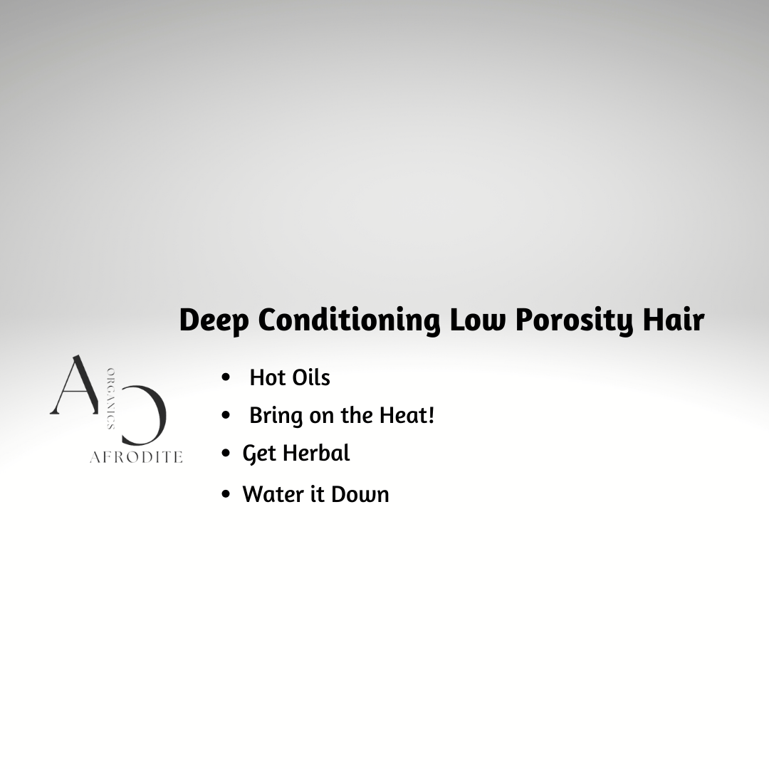 Deep Conditioning Low Porosity Hair