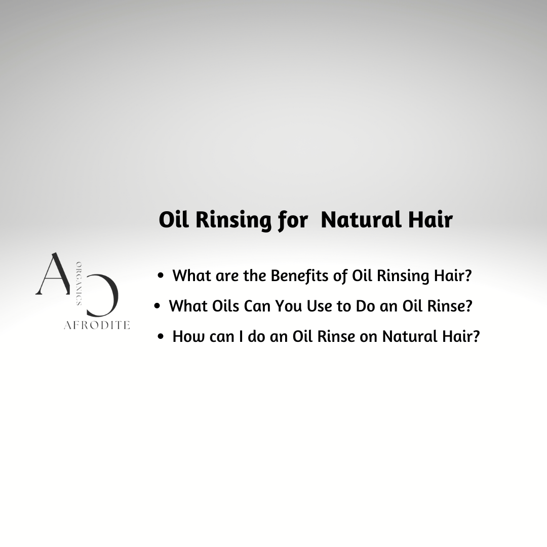 Oil Rinsing for  Natural Hair