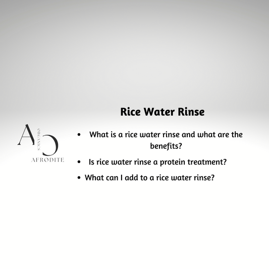 Rice Water Rinse