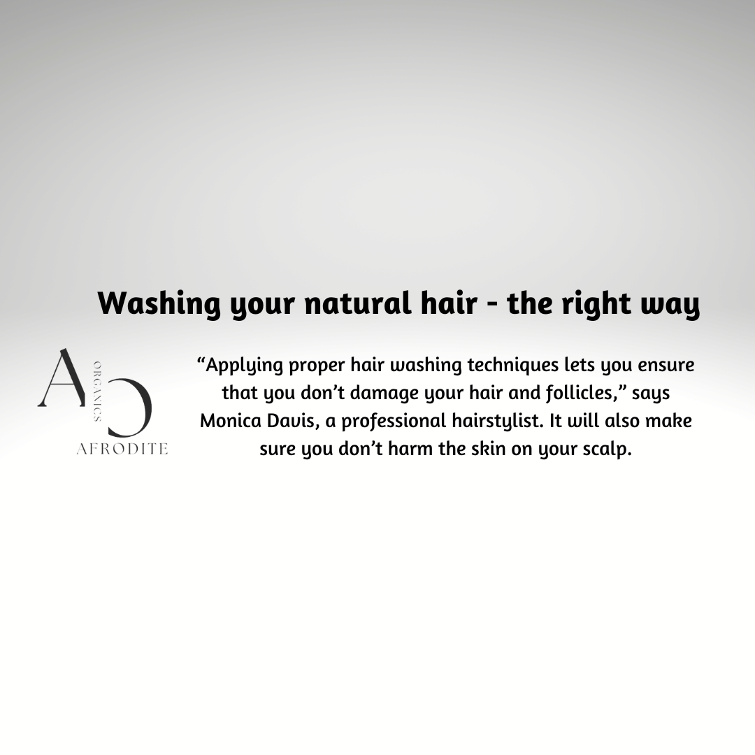 Washing your natural hair - the right way
